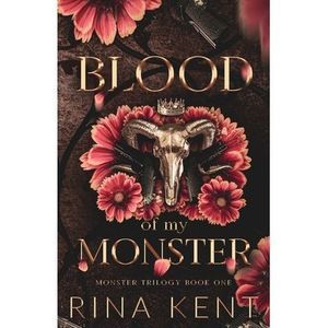 Blood of My Monster: Special Edition Print -- Rina Kent